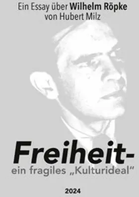 Milz |  Freiheit - ein fragiles Kulturideal | eBook | Sack Fachmedien
