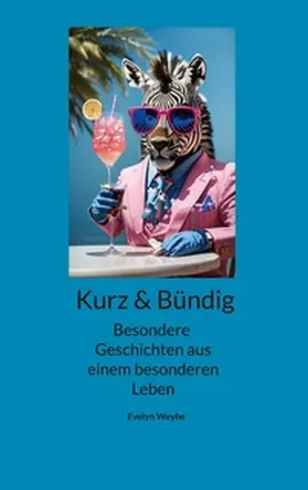 Weyhe |  Kurz und Bündig | Buch |  Sack Fachmedien
