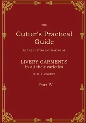 VINCENT |  The Cutter's Practical Guide, Part 4 | Buch |  Sack Fachmedien