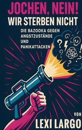 Largo |  Jochen, Nein! Wir sterben nicht | Buch |  Sack Fachmedien