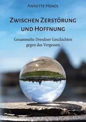 Hendl |  Zwischen Zerstörung und Hoffnung | Buch |  Sack Fachmedien