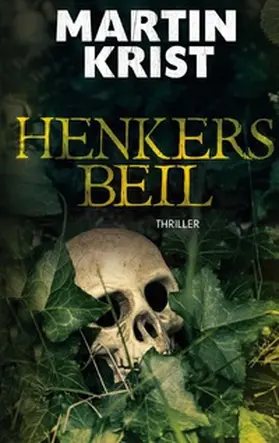 Krist |  Henkers Beil | Buch |  Sack Fachmedien