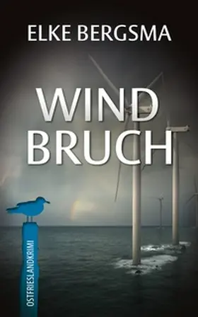 Bergsma |  Windbruch | Buch |  Sack Fachmedien