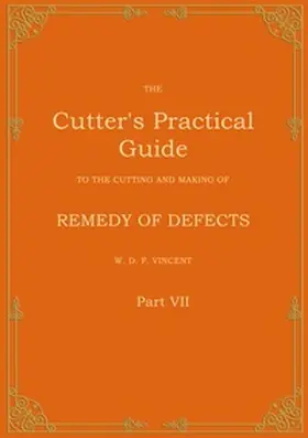 Vincent |  The Cutter's Practical Guide, Part 7 | Buch |  Sack Fachmedien