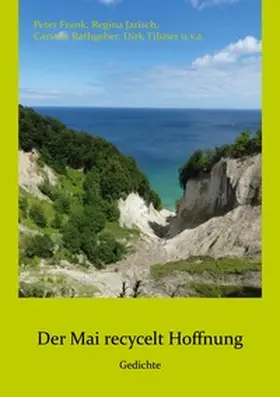 Frank / Jarisch / Rathgeber |  Der Mai recycelt Hoffnung | Buch |  Sack Fachmedien