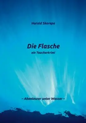 Skorepa |  Die Flasche | eBook | Sack Fachmedien