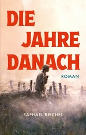 Reichel |  Die Jahre danach | eBook | Sack Fachmedien