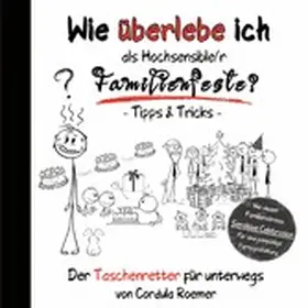 Roemer |  Wie überlebe ich als Hochsensible/r Familienfeiern? | eBook | Sack Fachmedien