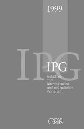 Basedow / Kegel / Mansel |  Gutachten zum internationalen und ausländischen Privatrecht (IGP)1999 | Buch |  Sack Fachmedien