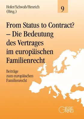 Hofer / Schwab / Henrich |  From Status to Contract? - Die Bedeutung des Vertrages im europäischen Familienrecht | Buch |  Sack Fachmedien