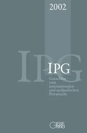 Basedow / Kegel |  Gutachten zum internationalen und ausländischen Privatrecht IPG 2002 | Buch |  Sack Fachmedien