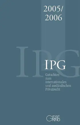 Basedow / Mansel / Coester-Waltjen |  Gutachten zum Internationalen und ausländischen Privatrecht  IPG 2005/2006 | Buch |  Sack Fachmedien