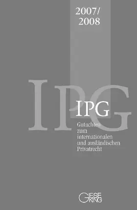 Basedow / Coester-Waltjen / Mansel |  Gutachten zum internationalen und ausländischen Privatrecht IPG 2007/2008 | Buch |  Sack Fachmedien