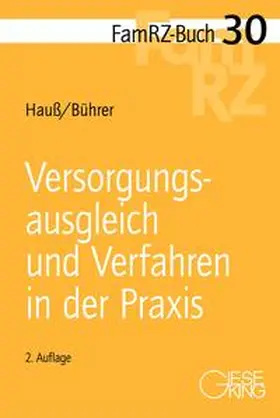 Hauß / Bührer |  Versorgungsausgleich und Verfahren in der Praxis | Buch |  Sack Fachmedien