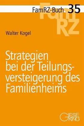 Kogel |  Strategien bei der Teilungsversteigerung des Familienheims | Buch |  Sack Fachmedien