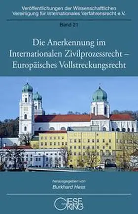 Hess |  Die Anerkennung im Internationalen Zivilprozessrecht – Europäisches Vollstreckungsrecht | Buch |  Sack Fachmedien