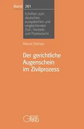 Drehsen |  Der gerichtliche Augenschein im Zivilprozeß | Buch |  Sack Fachmedien