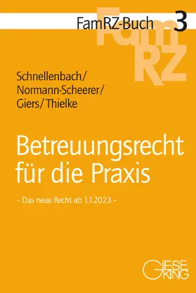 Schnellenbach / Normann-Scheerer / Giers |  Betreuungsrecht für die Praxis | Buch |  Sack Fachmedien