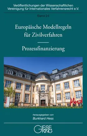 Hess |  Europäische Modellregeln für Zivilverfahren – Prozessfinanzierung | Buch |  Sack Fachmedien