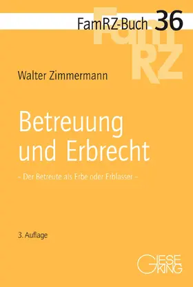 Zimmermann |  Betreuung und Erbrecht | Buch |  Sack Fachmedien