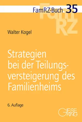 Kogel |  Strategien bei der Teilungsversteigerung des Familienheims | Buch |  Sack Fachmedien