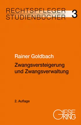 Goldbach |  Zwangsversteigerung und Zwangsverwaltung | Buch |  Sack Fachmedien