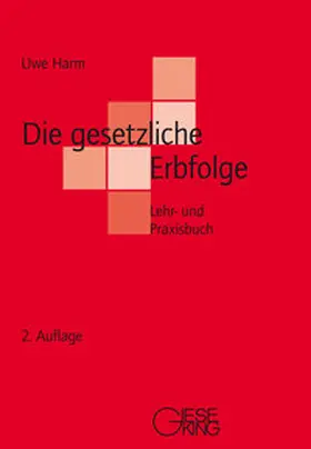 Harm |  Die gesetzliche Erbfolge | Buch |  Sack Fachmedien