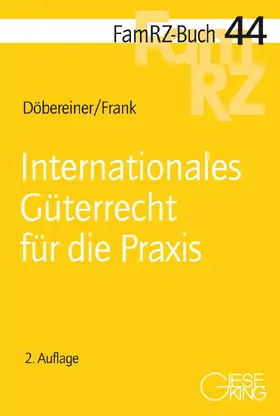 Döbereiner / Frank |  Internationales Güterrecht für die Praxis | Buch |  Sack Fachmedien