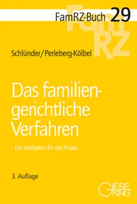 Schlünder / Perleberg-Kölbel |  Das familiengerichtliche Verfahren | Buch |  Sack Fachmedien