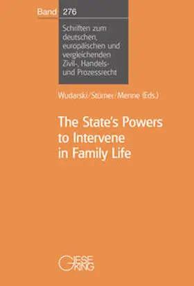 Wudarski / Stürner / Menne |  The State's Powers to Intervene in Family Life | Buch |  Sack Fachmedien