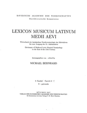 Bernhard |  Lexicon Musicum Latinum Medii Aevi  9. Faszikel - Fascicle 9 (e - gutturalis) | Buch |  Sack Fachmedien