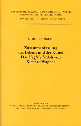Konrad |  Zusammenfassung des Lebens und der Kunst. Das 'Siegfried-Idyll' von Richard Wagner | Buch |  Sack Fachmedien
