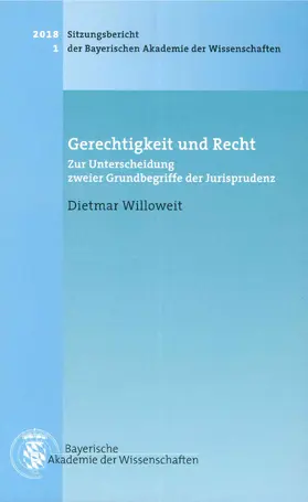 Willoweit | Gerechtigkeit und Recht | Buch | 978-3-7696-1677-4 | www2.sack.de