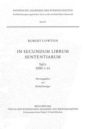 Cowton / Streijger |  In secundum librum Sententiarum Teil 1: Dist. 1-14 | Buch |  Sack Fachmedien