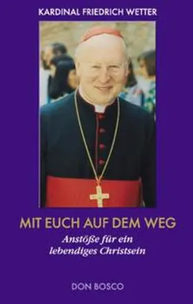 Wetter / Weidmann |  Mit euch auf dem Weg | Buch |  Sack Fachmedien