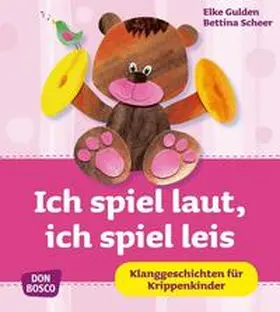 Gulden / Scheer |  Ich spiel laut, ich spiel leis | Buch |  Sack Fachmedien