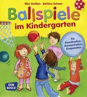 Gulden / Scheer |  Ballspiele im Kindergarten | Buch |  Sack Fachmedien