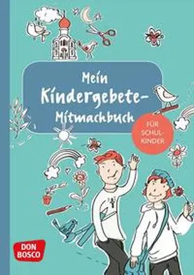 Doblhammer |  Mein Kindergebete-Mitmachbuch für Schulkinder | Buch |  Sack Fachmedien