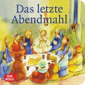 Arnold |  Das letzte Abendmahl. Mini-Bilderbuch. | Buch |  Sack Fachmedien