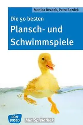 Bezdek |  Die 50 besten Plansch- und Schwimmspiele | Buch |  Sack Fachmedien