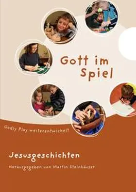 Steinhäuser |  Gott im Spiel. Jesusgeschichten | Buch |  Sack Fachmedien