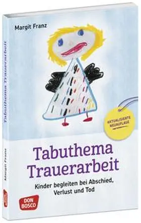 Franz |  Tabuthema Trauerarbeit - aktualisierte Neuauflage | Buch |  Sack Fachmedien