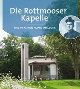 Müller |  Die Rottmooser Kapelle | Buch |  Sack Fachmedien
