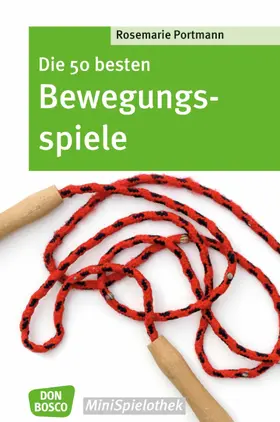 Portmann |  Die 50 besten Bewegungsspiele – eBook | eBook | Sack Fachmedien
