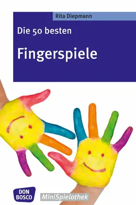 Diepmann |  Die 50 besten Fingerspiele - eBook | eBook | Sack Fachmedien