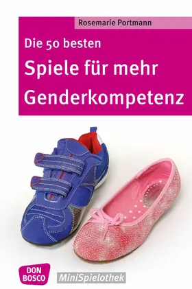 Portmann |  Die 50 besten Spiele für mehr Genderkompetenz - eBook | eBook | Sack Fachmedien