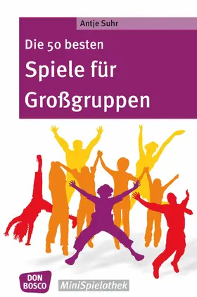 Suhr |  Die 50 besten Spiele für Großgruppen - eBook | eBook | Sack Fachmedien