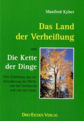 Kyber |  Das Land der Verheissung - oder - Die Kette der Dinge | Buch |  Sack Fachmedien