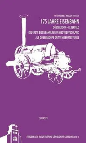 Henkel / Fritschi |  175 Jahre Eisenbahn Düsseldorf - Elberfeld | Buch |  Sack Fachmedien