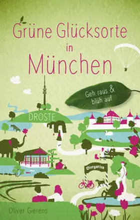 Gierens | Grüne Glücksorte in München | Buch | 978-3-7700-2185-7 | sack.de